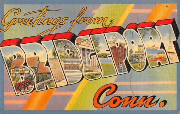 Bridgeport Connecticut Greetings From large letter linen antique pc Z51262