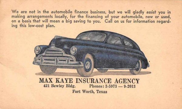 Fort Worth Texas Max Kaye Insurance Auto Car Vintage Postcard JF235185