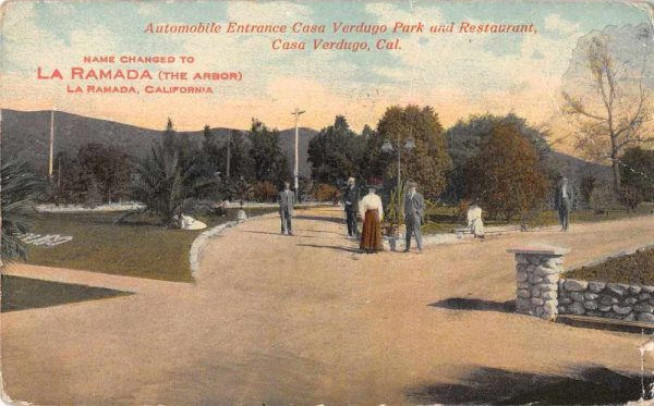 Casa Verdugo California Casa Verdugo Park La Ramada Entrance Postcard JE359938