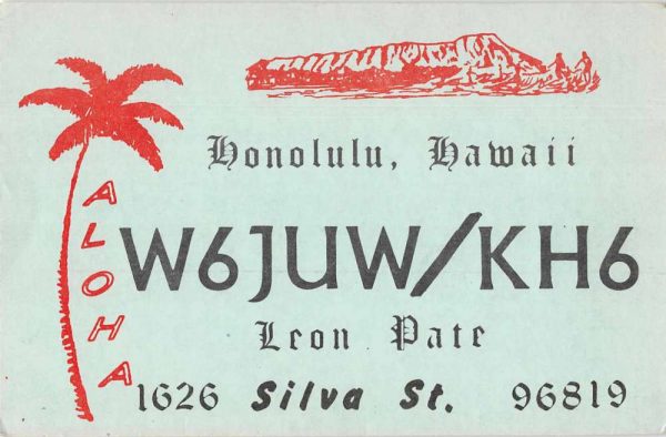 Honolulu Hawaii Leon Pate QSL Radio Vintage Postcard JH230290