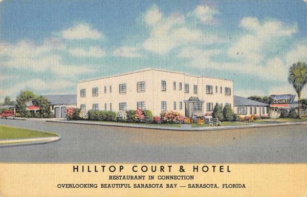 Sarasota Florida Hilltop Court & Hotel with restaurant antique pc ZE686546