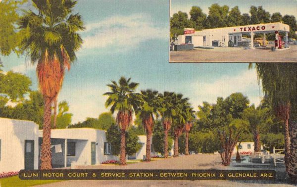 Glendale Arizona illini Motor Court & Texaco station antique pc BB57