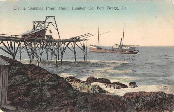 Fort Bragg California Cleone Shipping Point Union Lumber Co antique pc BB268