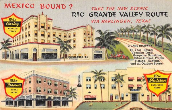 Harlingen Texas various hotels Rio Grande Valley Route linen antique pc BB274