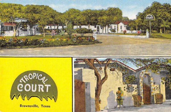 Brownsville Texas multi-view Tropical Court tourist rooms antique pc BB305