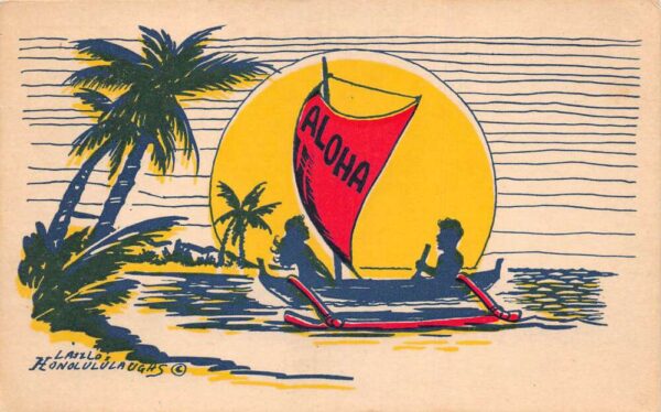 Honolulu Hawaii Greetings Aloha Sailboat Vintage Postcard AA76716