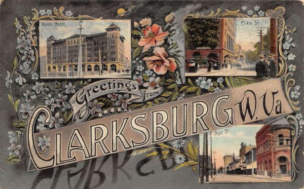 Clarksburg West Virginia Greetings Main St Waldo Hotel Floral Border PC AA76820