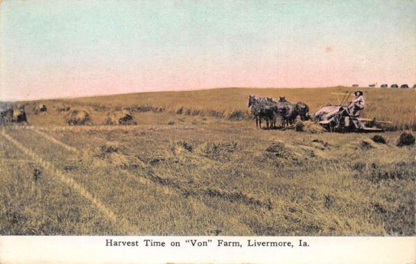 Livermore Iowa Von Farm Harvesting Vintage Postcard AA79480