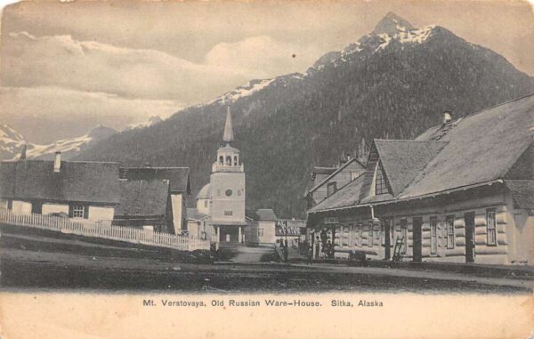 Sitka Alaska Mt Verstovaya Old Russian Warehouse Vintage Postcard AA93387