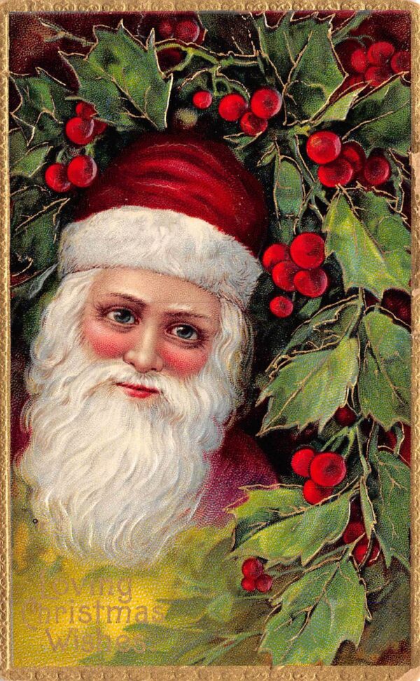 "Loving Christmas Wishes" Santa With Holly, Vintage Postcard U22085