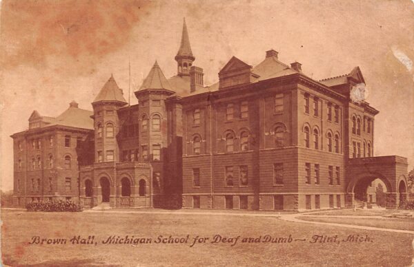 Flint Michigan Brown Hall, Michigan School For Deaf & Dumb, PC U22176