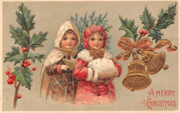 "A Merry Christmas", Little Girls With Holly & Gold Bells, Vintage PC U22210