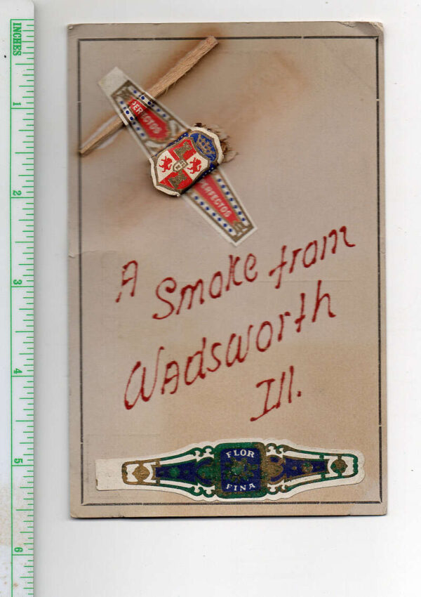 Wadsworth Illinois Cigar Bands Greetings "A Smoke from.." Postcard AA94004