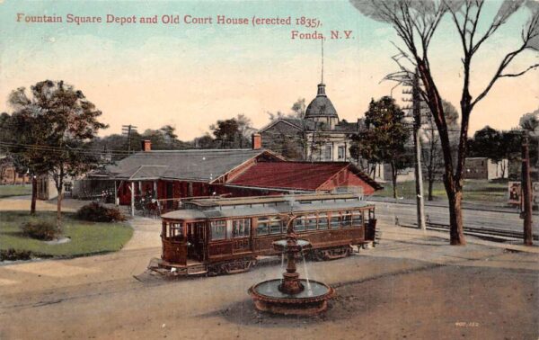 Fonda New York Fountain Square Depot Trolley Old Court House Postcard AA94649