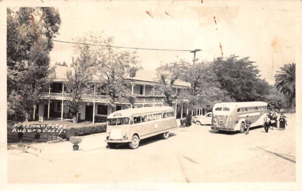 Auburn California Freeman Hotel and Buses Real Photo Postcard AA95487