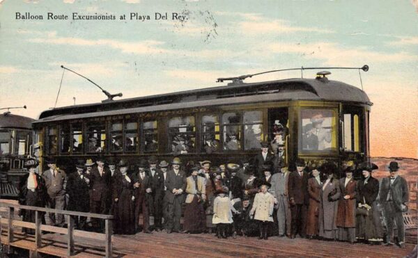 Playa del Rey California Balloon Route Excursionists Trolley Postcard AA95850