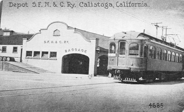 Calistoga California SFNC Railway Depot Trolley Car Vintage Postcard AA96272