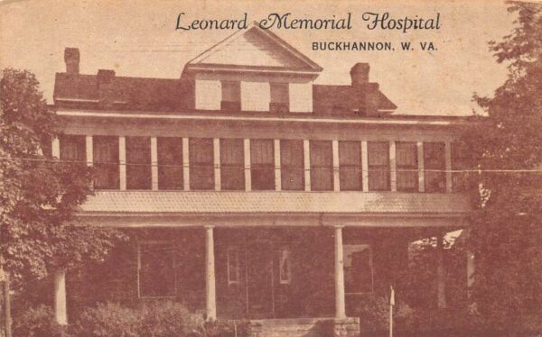 Buckhannon West Virginia Leonard Memorial Hospital Vintage Postcard AA96376