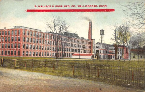 Wllingford Connecticut R Wallace and Sons BFG Co Factory Postcard AA96599