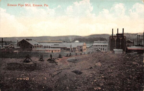 Emaus Pennsylvania Emaus Pipe Mill Vintage Postcard AA94343