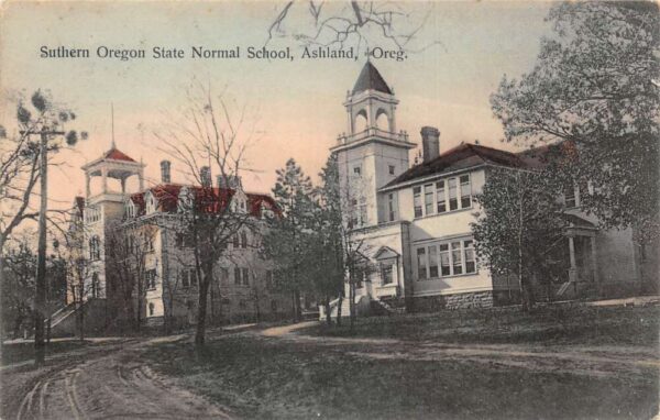 Ashland Oregon Southern Oregon State Normal School Vintage Postcard AA95025