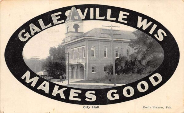 Galesville Wisconsin City Hall "Makes Good" Vintage Postcard AA97149