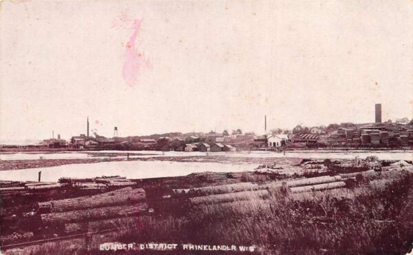 Rhinelander Wisconsin Lumber District Logging Scene Vintage Postcard AA97221