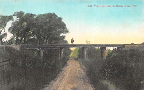 Union Grove Wisconsin The High Bridge Scenic View Vintage Postcard AA97256