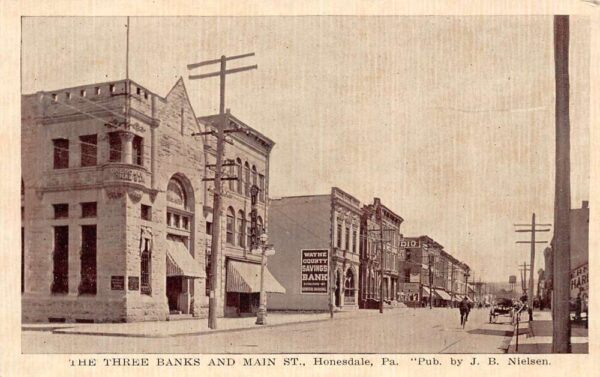 Honesdale Pennsylvania Three Banks and Main Street Vintage Postcard AA98107