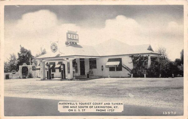 Lexington Kentucky Markwell's Tourist Court,Tavern, Coke Sign,Gas Pumps PCU22433